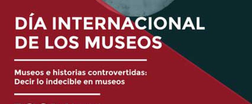 DÍA INTERNACIONAL DE LOS MUSEOS 2017