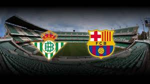 Real Betis vs FC Barcelona